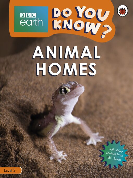 Title details for Do You Know? Level 2 – BBC Earth Animal Homes by Ladybird - Available